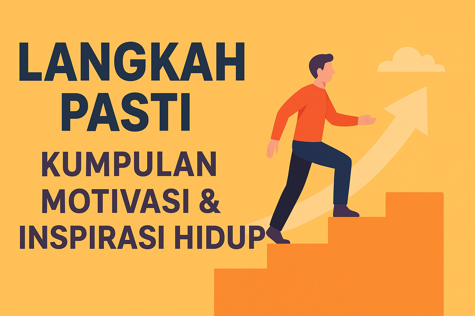 Langkah Pasti – Kumpulan Motivasi & Inspirasi Hidup